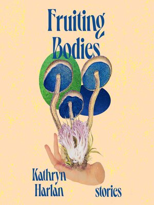 cover image of Fruiting Bodies